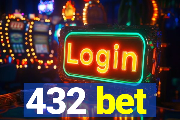 432 bet